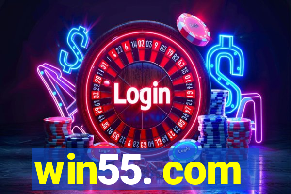 win55. com